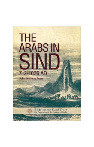 The Arabs in Sind (712-1026 AD)